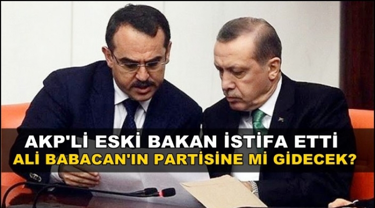 Eski Adalet Bakanı AKP&rsquo;den istifa etti!