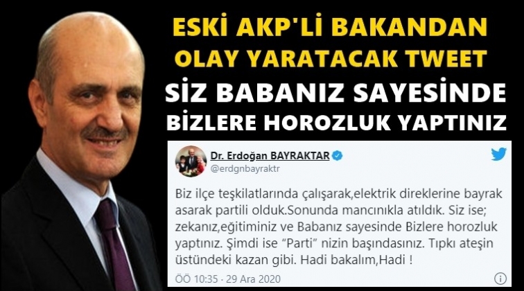 Eski AKP&rsquo;li bakandan olay tweet...