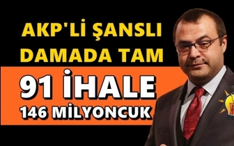 Eski AKP'li vekilin damadına ihale yağıyor!