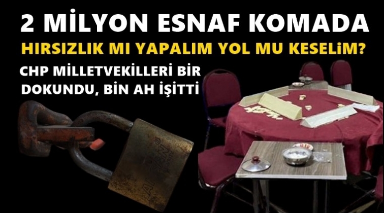 Esnaf kan ağlıyor...