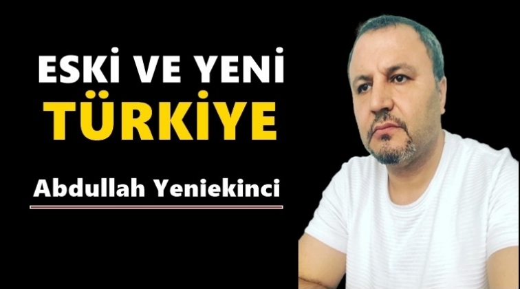 Evet biz eski T&uuml;rkiye&rsquo;yi istiyoruz...