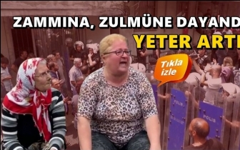 Evinden &ccedil;ıkarılmak istenen kadının isyanı...