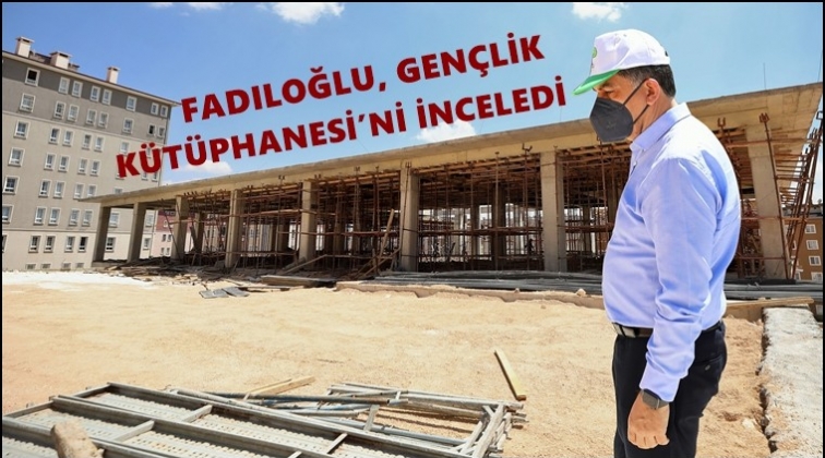 Fadıloğlu, k&uuml;t&uuml;phane inşaatını inceledi...