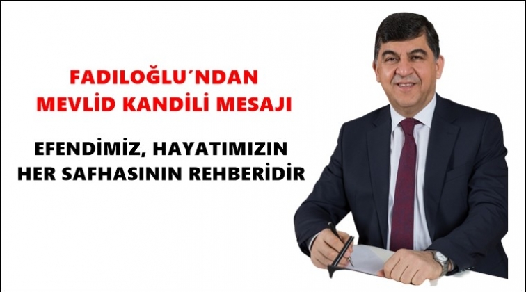 Fadıloğlu, Mevlid Kandili'ni kutladı