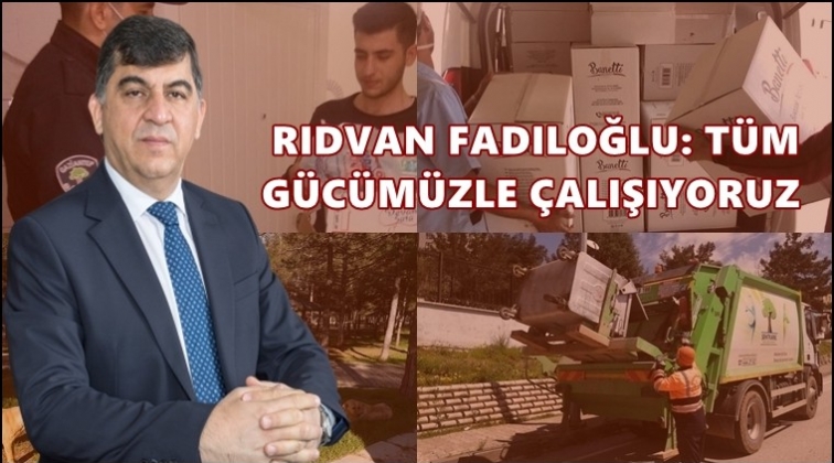 Fadıloğlu: T&uuml;m g&uuml;c&uuml;m&uuml;zle &ccedil;alışıyoruz