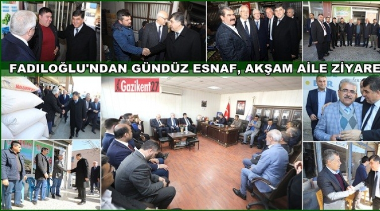 Fadıloğlu'ndan, esnaf ve aile ziyaretleri