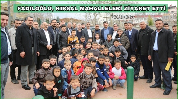 Fadıloğlu'ndan kırsal mahalle ziyaretleri