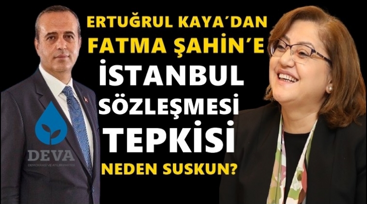 Fatma Şahin&rsquo;e İstanbul S&ouml;zleşmesi tepkisi