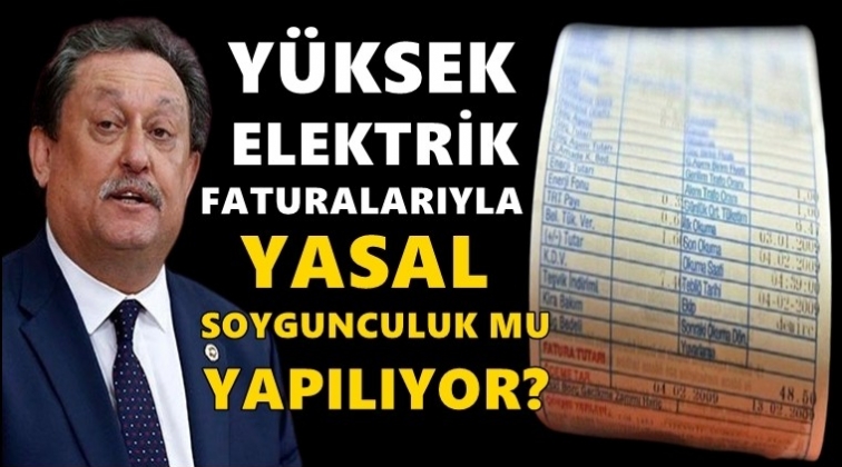 Faturalarda yasal soygunculuk mu yapılıyor?