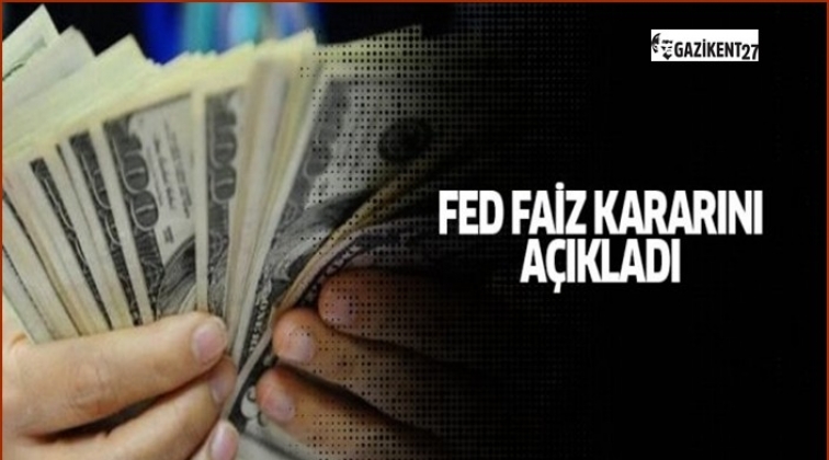 FED faiz kararını açıkladı