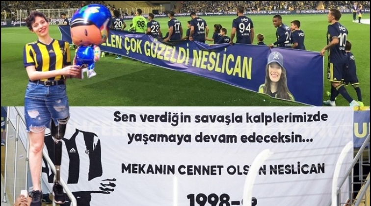 Fenerbah&ccedil;e taraftarı Neslican'ı unutmadı