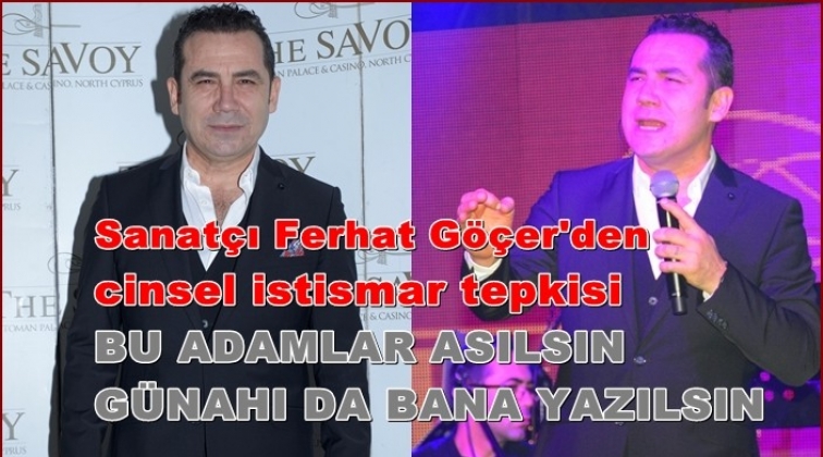 Ferhat Göçer isyan etti: İki elimle onu boğarım!