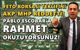 FET&Ouml; Borsası teklifine AKP-MHP'den ret!