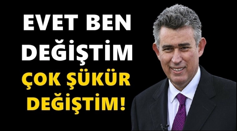 Feyzioğlu: Evet &ccedil;ok ş&uuml;k&uuml;r değiştim...
