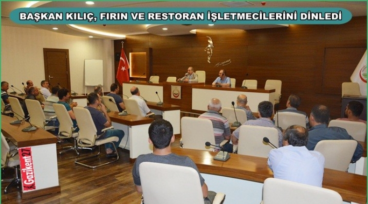 Fırın ve restoran işletmecilerinin sıkıntılarını dinledi