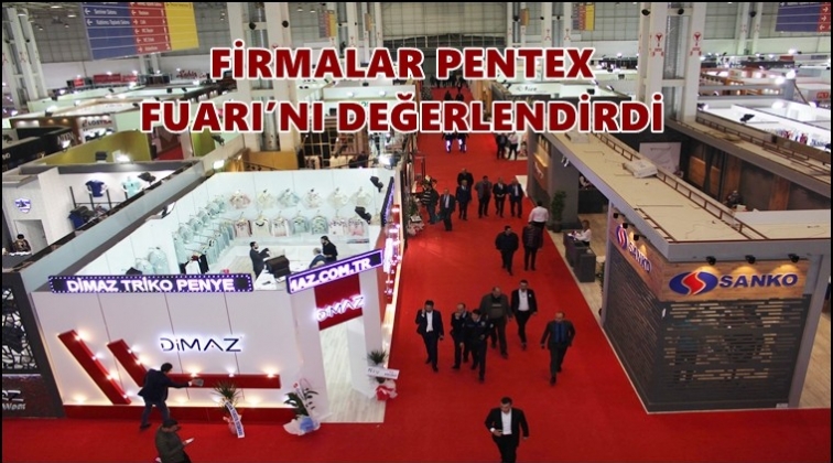 Firmalar Pentex'i değerlendirdi