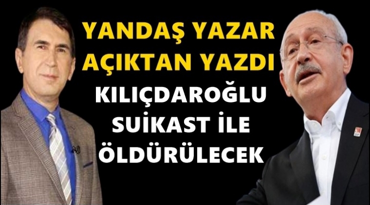 Flaş iddia: Kılı&ccedil;daroğlu &ouml;ld&uuml;r&uuml;lecek!