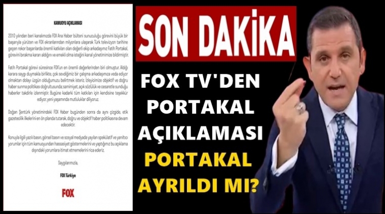 FOX TV&rsquo;den Fatih Portakal a&ccedil;ıklaması