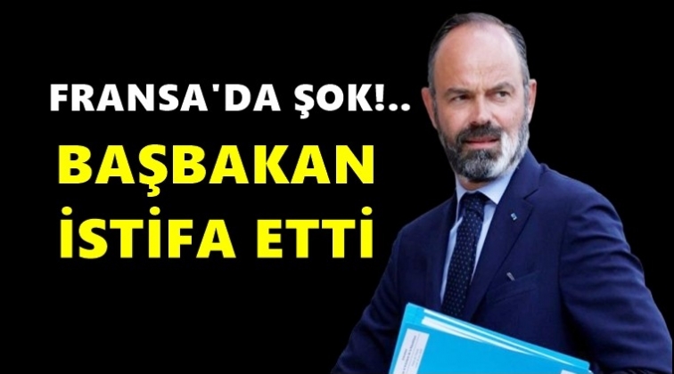 Fransa Başbakanı istifa etti!