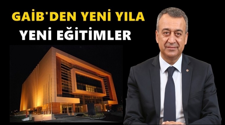 GAİB yeni yıla yeni eğitimlerle giriyor!
