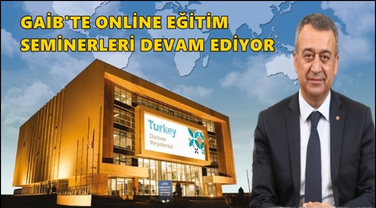 GAİB'te online eğitim seminerleri