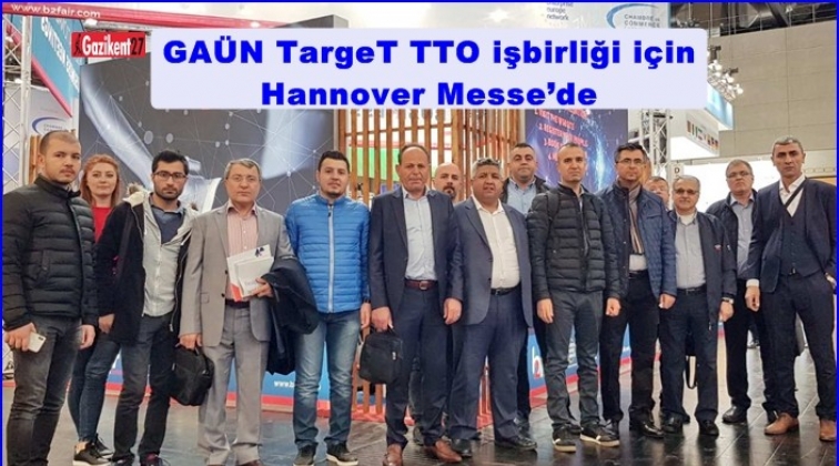 GAÜN TargeT TTO işbirliği için Hannover Messe’de