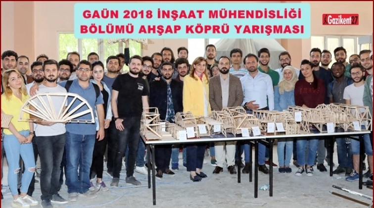 GA&Uuml;N'de &ldquo;Ahşap K&ouml;pr&uuml; Yarışması&rdquo;