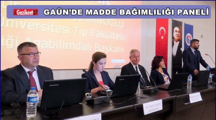 GA&Uuml;N'de 'Madde Bağımlılığı' paneli