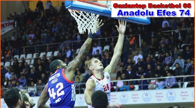 Gaziantep Basketbol 66-74 Anadolu Efes
