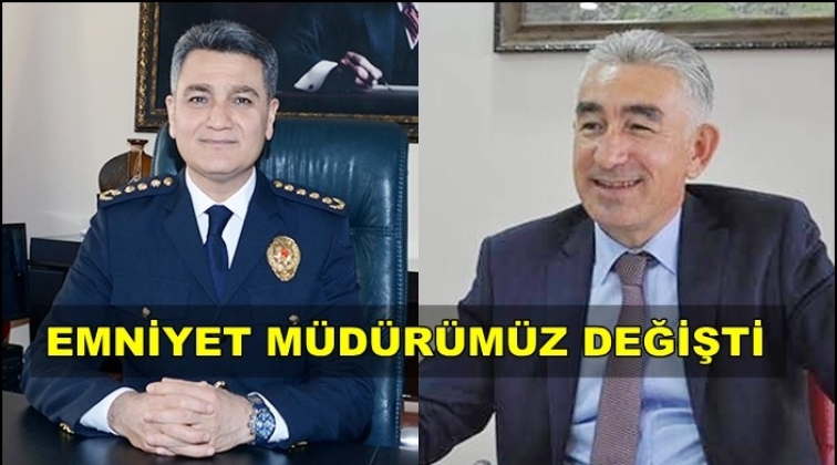 Gaziantep Emniyet M&uuml;d&uuml;r&uuml; değişti