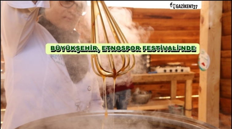 Gaziantep, Etnospor Kültür Festivali'nde