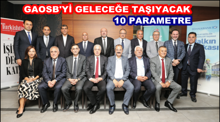 Gaziantep OSB güçlü adımlarla geleceğe koşuyor