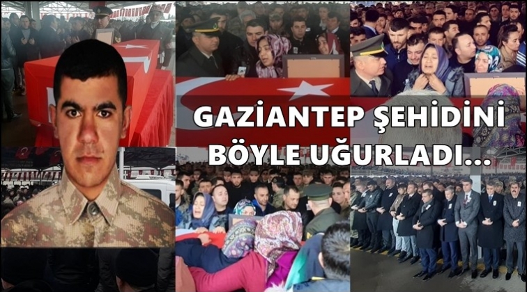 Gaziantep şehidini uğurladı...