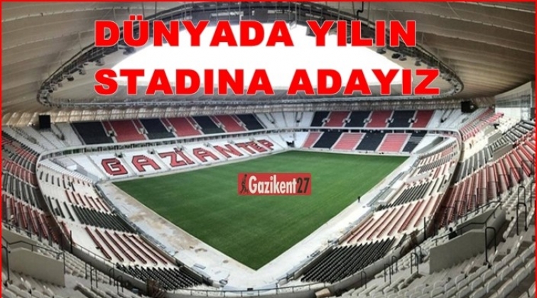Gaziantep Stadyumu dünyada yılın stadına aday