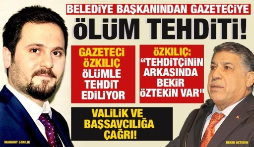 Gaziantep'te gazeteciye ölüm tehdidi!