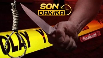 Gaziantep'te vahşet: Babasını &ouml;ld&uuml;r&uuml;p intihar etti!