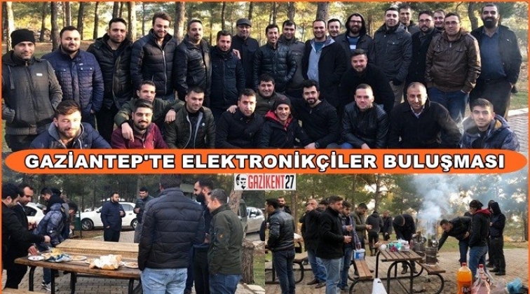 Gaziantepli elektronik&ccedil;iler Erik&ccedil;e'de buluştu