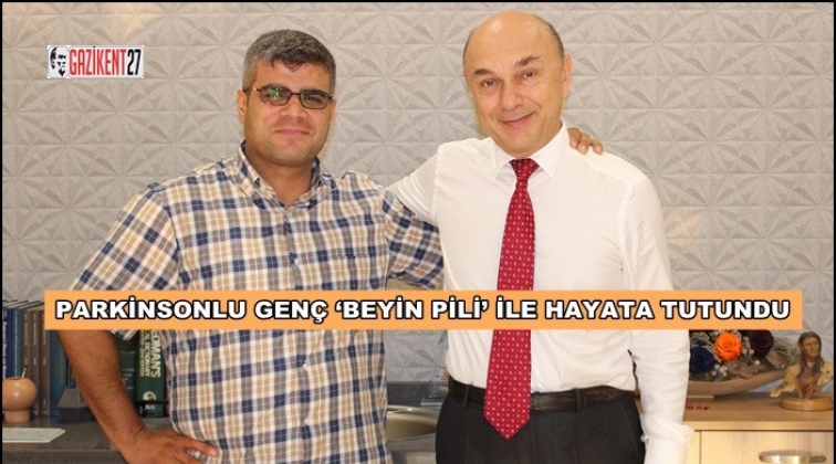 Gaziantepli gen&ccedil; beyin pili tedavisi ile hayata d&ouml;nd&uuml;