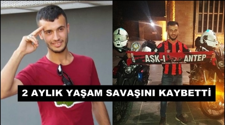 Gaziantepli gencin yaşam savaşı 2 ay s&uuml;rd&uuml;!