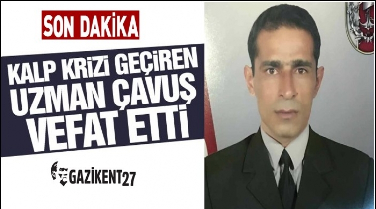 Gaziantepli uzman &ccedil;avuş kalp krizi ge&ccedil;irdi