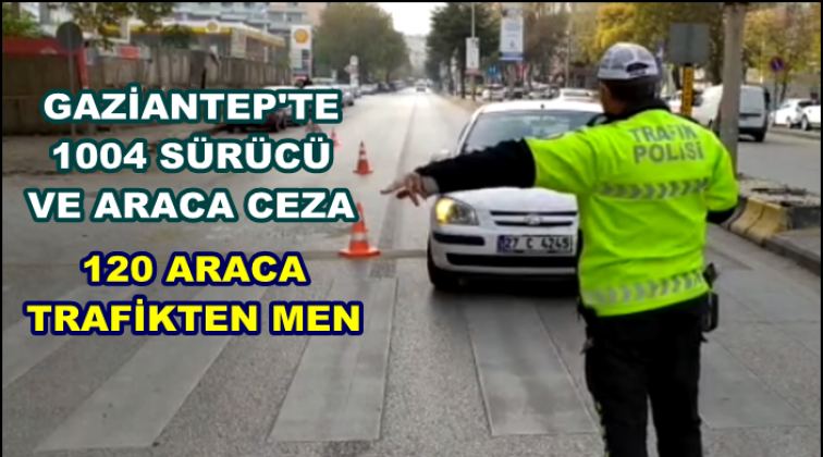 Gaziantep'te 120 ara&ccedil; daha trafikten men edildi!