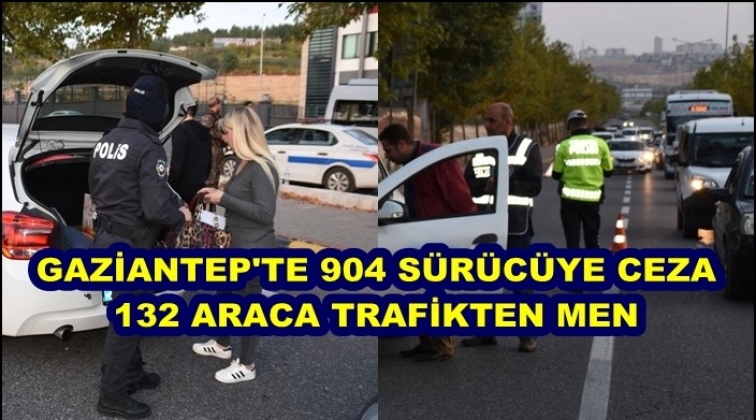 Gaziantep'te 132 ara&ccedil; trafikten men edildi