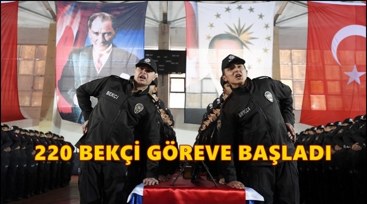 Gaziantep&rsquo;te 220 yeni bek&ccedil;i g&ouml;reve başladı