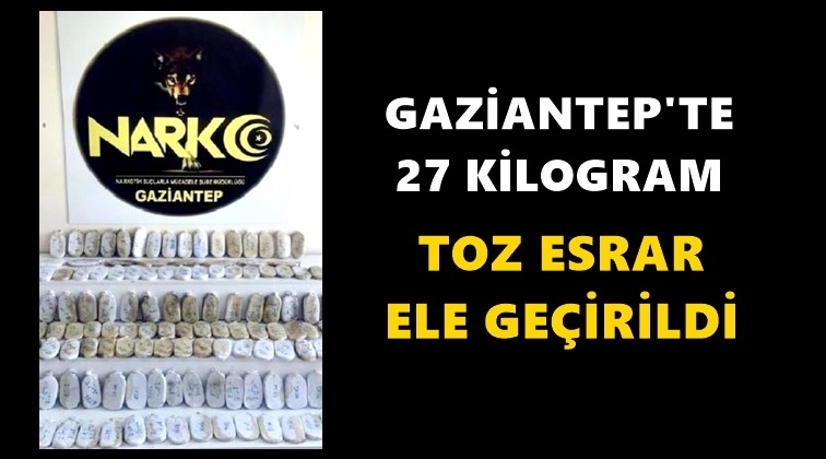 Gaziantep'te 27 kilo esrar ele ge&ccedil;irildi