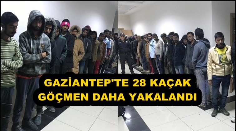 Gaziantep'te 28 ka&ccedil;ak g&ouml;&ccedil;men yakalandı