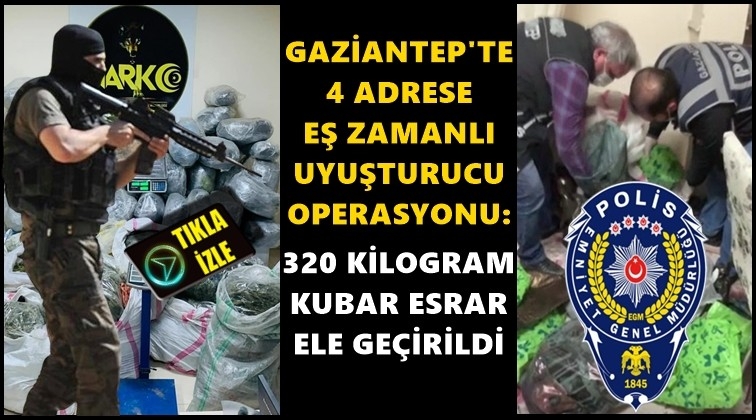 Gaziantep'te 320 kilogram esrar ele ge&ccedil;irildi