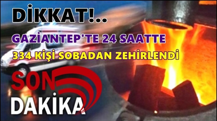 Gaziantep'te 334 kişi sobadan zehirlendi!