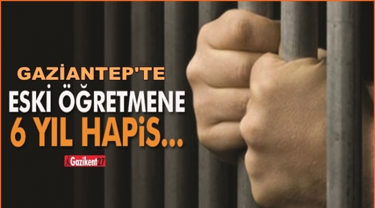 Gaziantep'te 6 yıl ceza alan öğretmen tutuksuz yargılanacak