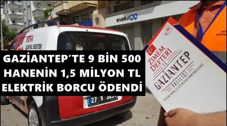Gaziantep'te 9 bin 500 hanenin elektrik borcu &ouml;dendi