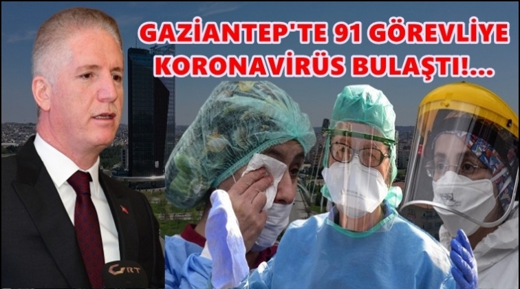 Gaziantep'te 91 g&ouml;revliye vir&uuml;s bulaştı!